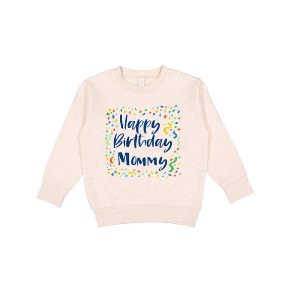 Inktastic Happy Birthday Mommy Toddler Sweatshirt