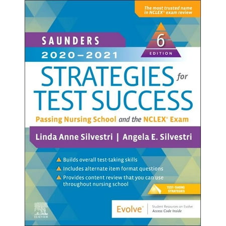 Saunders 2020-2021 Strategies for Test Success: Passing Nursing School and the NCLEX Exam (Best Way To Pass Nclex Pn)
