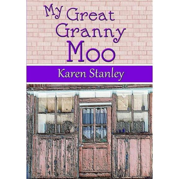 My Great Granny Moo, (Paperback)