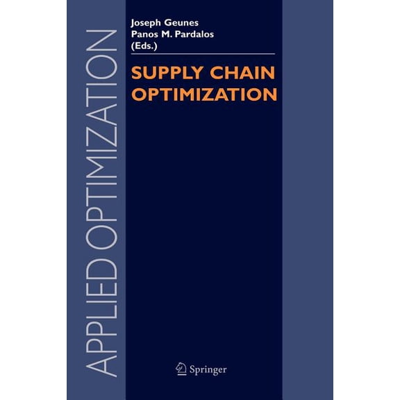 Applied Optimization Supply Chain Optimization, Book 98, (Paperback)