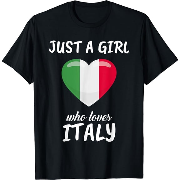 Just A Girl Who Loves Italy Italian Gift Travel Italy T-Shirt