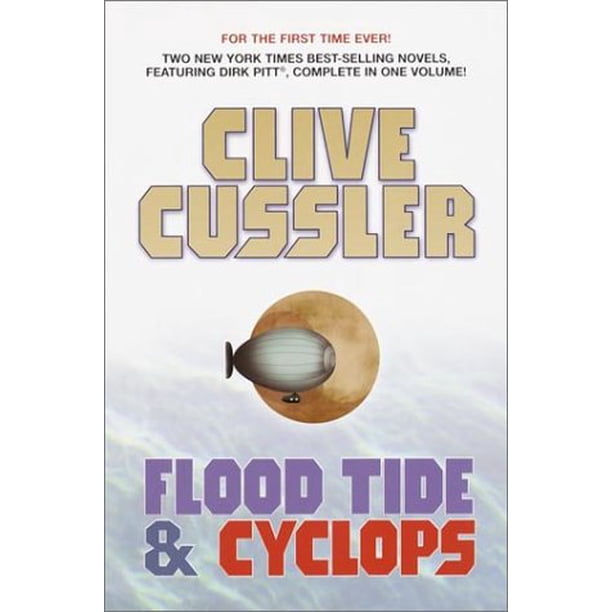 Clive Cussler: Two Novels: Flood Tide; Cyclops Dirk Pitt Adventure ,  Pre-Owned Hardcover 0517162776 9780517162774 Clive Cussler - Walmart.com