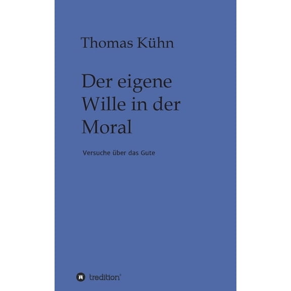 Der eigene Wille in der Moral (Paperback)