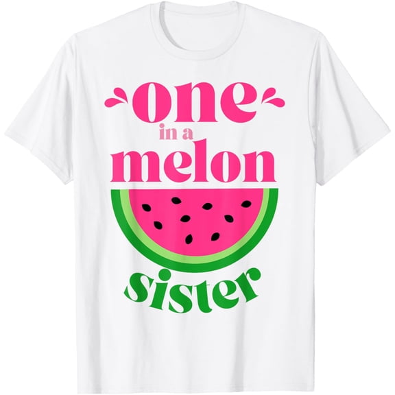 Exquisite and comfortable-One In A Melon Sister Watermelon Party Family Matching T-Shirt