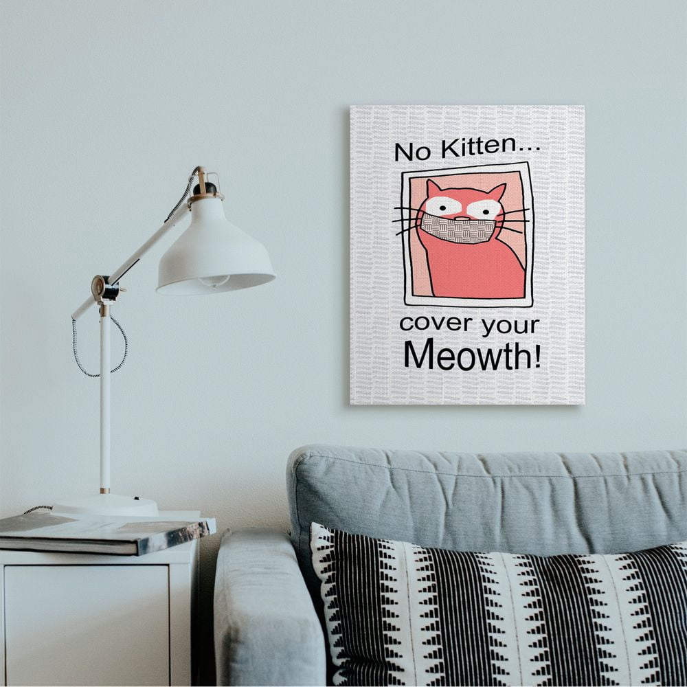 Stupell Industries No Kitten Cover Your Meowth Cat Facemask Pun Canvas Wall Art Design by Gail Green Licensing and Design Limited, 24" x 30"