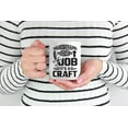 thumbnail image 2 of Hairdressing Is Not a Job, It's a Craft White Ceramic Coffee & Tea Mug (11oz), 2 of 6