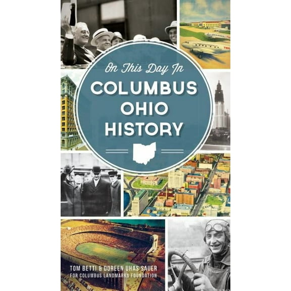 On This Day in Columbus Ohio History (Hardcover)