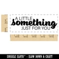thumbnail image 2 of A Little Something Just for You Present Order Self-Inking Rubber Stamp Ink Stamper for Business Office - Brown Ink - Large 2-2/4 Inch, 2 of 7