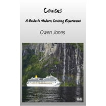 How To... Cruises - A Guide To Modern Cruising Experiences, (Paperback)