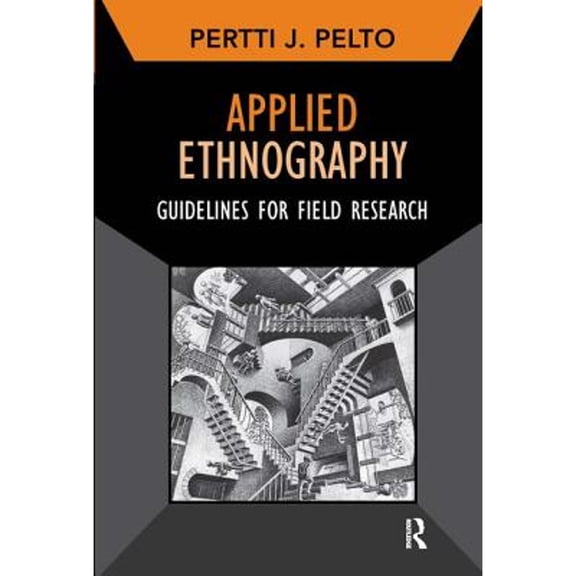 Pre-Owned Applied Ethnography : Guidelines for Field Research (Hardcover) 9781611322071