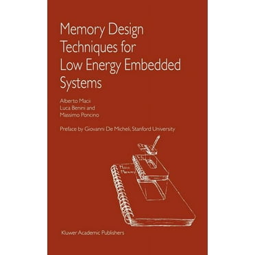 Memory Design Techniques for Low Energy Embedded Systems (Hardcover)