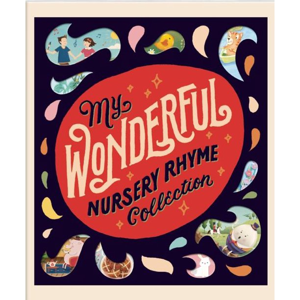 My Wonderful Nursery Rhyme Collection (Hardcover)