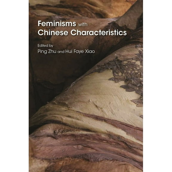 Gender and Globalization Feminisms with Chinese Characteristics, (Hardcover)
