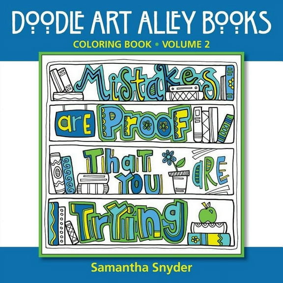 Doodle Art Alley Books Mistakes Are Proof That You Are Trying: Coloring Book, Book 2, (Paperback)