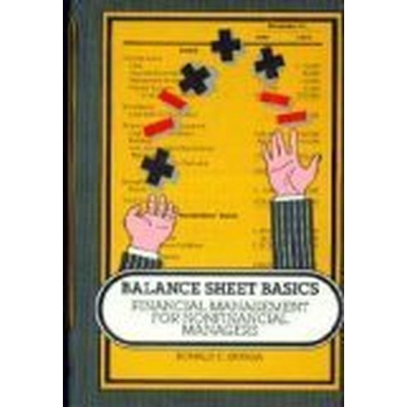 Pre-Owned Balance Sheet Basics: Financial Management for Non-Financial Managers (Hardcover) 0531155005 9780531155004