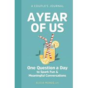 Pre-Owned A Year of Us: A Couples Journal: One Question a Day to Spark Fun and Meaningful Conversations Question a Day Couples Journal Paperback 1641524243 9781641524247 Alicia Muoz