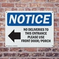 thumbnail image 4 of (2 Pack) No Deliveries To This Entrance OSHA Notice Sign 10 Inch X 7 Inch Indoor / Outdoor Rust-Free Aluminum Metal Signs for Workplace, Workshop, and Construction Site, Made in the USA, 4 of 8