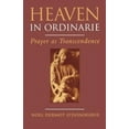 thumbnail image 2 of Heaven In Ordinarie: Prayer as Transcendence, 2 of 2