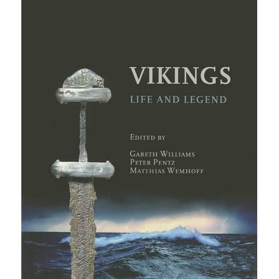 Vikings: Life and Legend, (Paperback)
