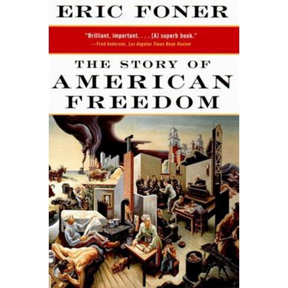 Pre-Owned The Story of American Freedom (Paperback) 0393319628 9780393319620