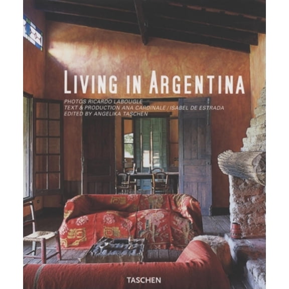 Pre-Owned Living in Argentina (English and German and French Edition) (Hardcover) 3836508451 9783836508452