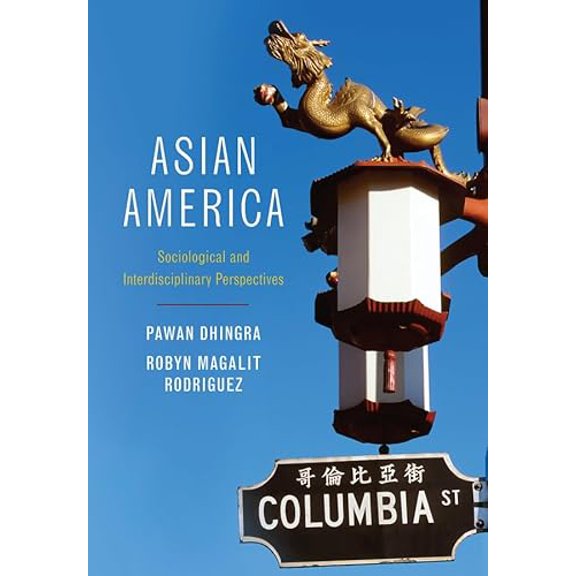 Pre-Owned Asian America: Sociological and Interdisciplinary Perspectives (Paperback) 0745647049 9780745647043