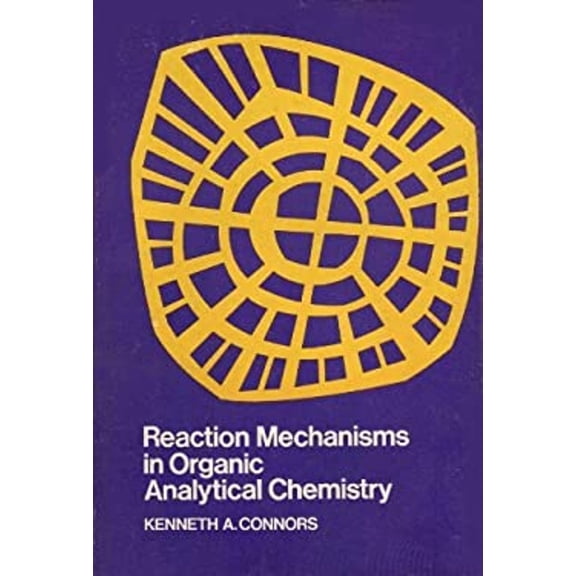 Pre-Owned Reaction Mechanisms in Organic Analytical Chemistry (Hardcover) 9780471168454