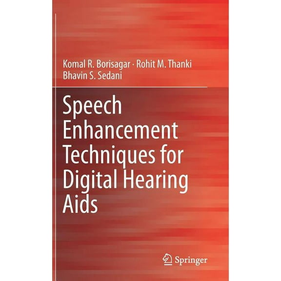 Speech Enhancement Techniques for Digital Hearing AIDS, (Hardcover)