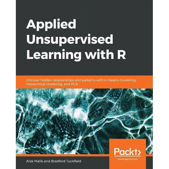 Applied Unsupervised Learning with R, (Paperback)