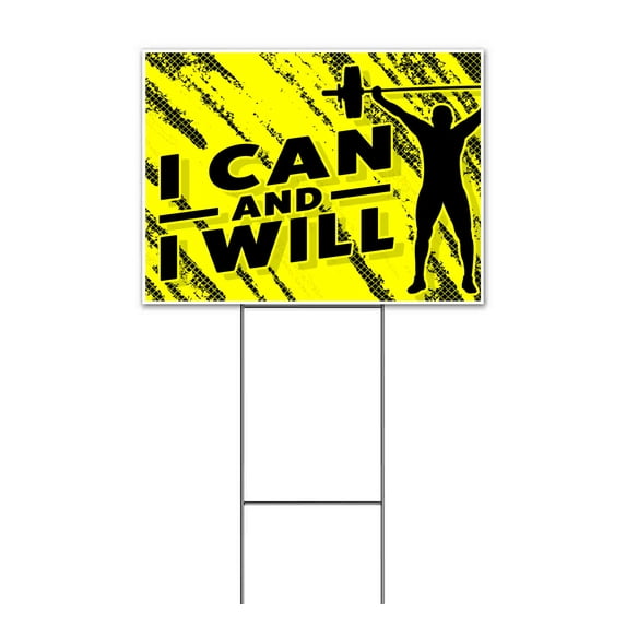 I Can And I Will (18" x 24") Yard Sign, Includes Metal Step Stake