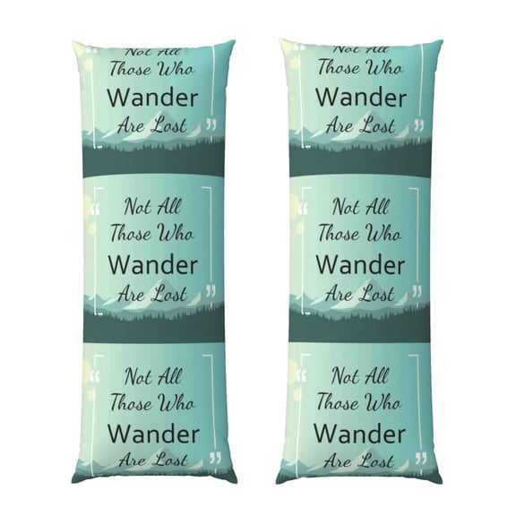 Yiaed Body Pillow Cover, Ultra Soft Microfiber Pillowcases, Breathable Long Pillow Case, Envelope Closure-Not All Those Who Wander Are Lost1 (20x54 inch)（Pillow core not included）