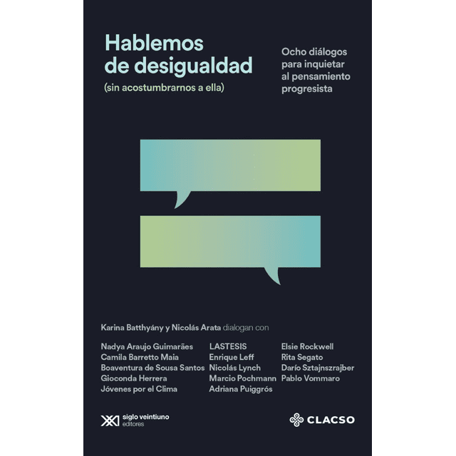 Hablemos de desigualdad (sin acostumbrarnos a ella) Siglo Xxi Editores Pasta Blanda