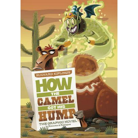 How the Camel Got His Hump : The Graphic Novel (Best Way To Hump)
