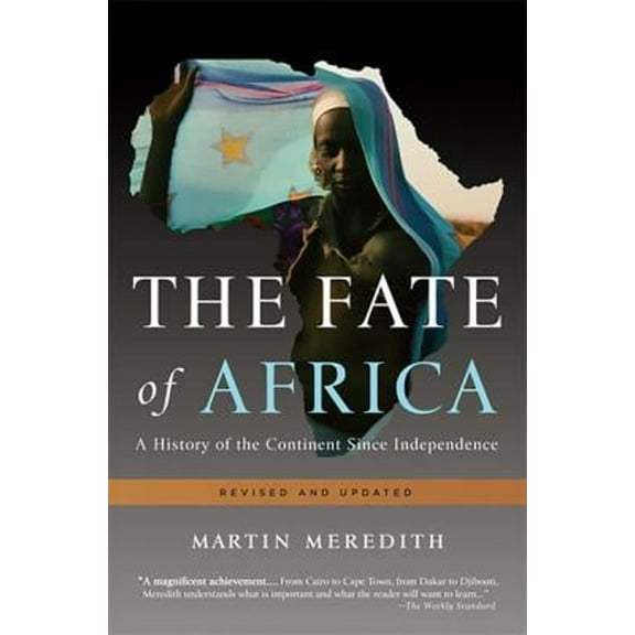 Pre-Owned The Fate of Africa: A History of the Continent Since Independence (Paperback) 1610390717 9781610390712