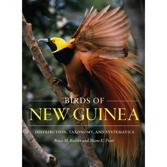 Birds of New Guinea: Distribution, Taxonomy, and Systematics, (Hardcover)