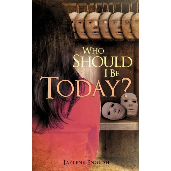 Who Should I Be Today?, (Paperback)