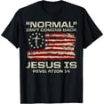 thumbnail image 2 of 100% Cotton Unisex Normal Isn't Coming Back Jesus is Christian American Flag T-Shirt, 2 of 5