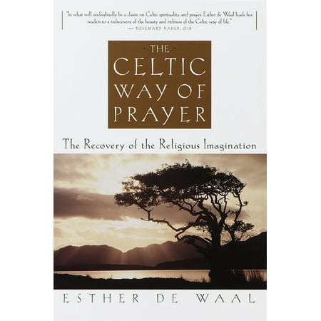 The Celtic Way of Prayer