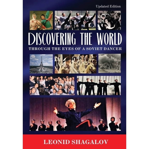 Discovering The World: Through The Eyes Of A Soviet Dancer, (Hardcover)