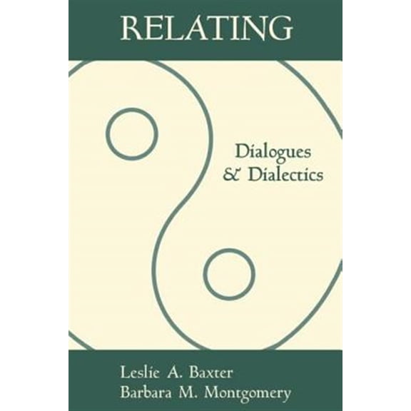 Pre-Owned Relating: Dialogues and Dialectics (The Guilford Communication Series) Paperback