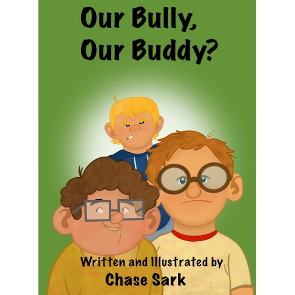 Our Bully, Our Buddy?, (Hardcover)