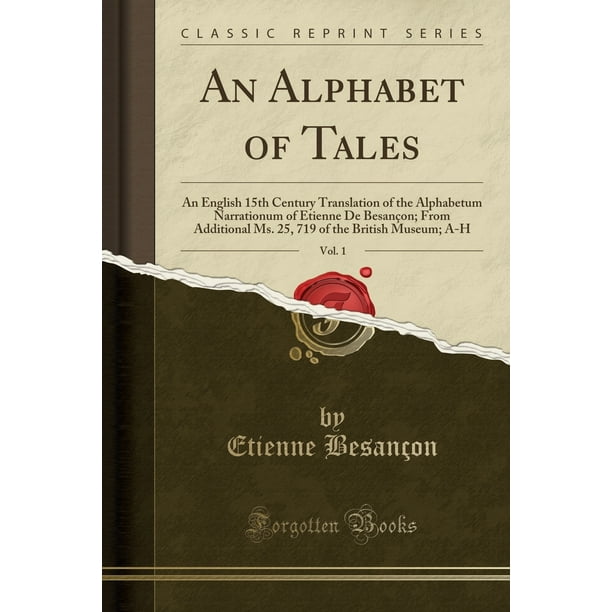 An Alphabet Of Tales Vol 1 An English 15th Century Translation Of The Alphabetum Narrationum Of