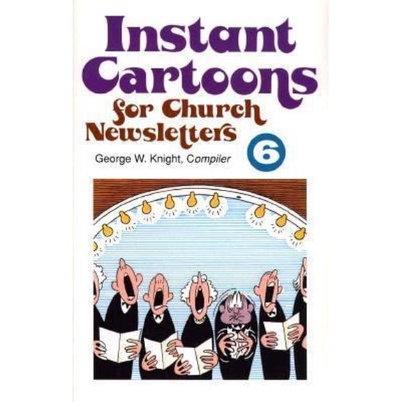 Pre-Owned Instant Cartoons for Church Newsletters, No 6 (Paperback) 0801052947 9780801052941