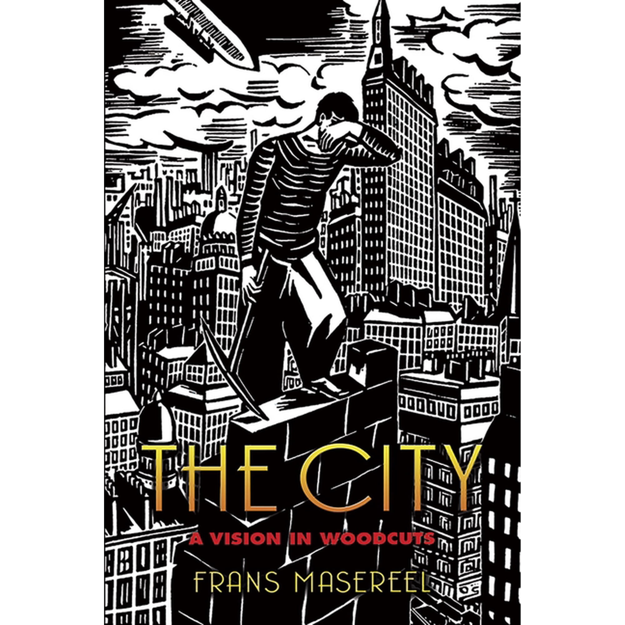 Dover Fine Art, History of Art: The City : A Vision in Woodcuts (Paperback)
