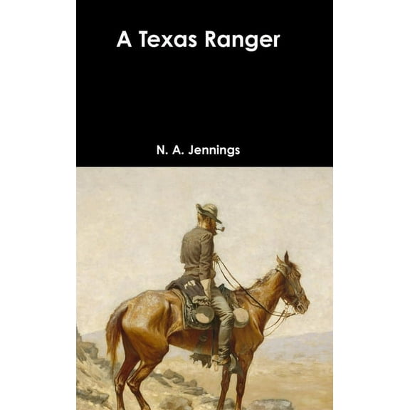 A Texas Ranger, (Hardcover)