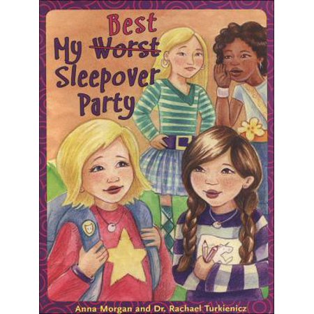 My Worst/Best Sleepover Party - eBook (Best Nye Parties In The Us)