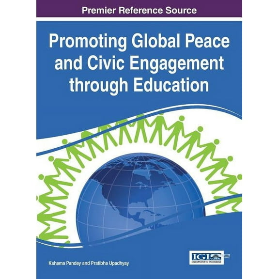 Promoting Global Peace and Civic Engagement through Education (Hardcover)