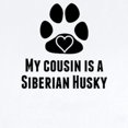 thumbnail image 2 of CafePress - My Cousin Is A Siberian Husky Body Suit - Baby Light Bodysuit, Size Newborn - 24 Months, 2 of 4