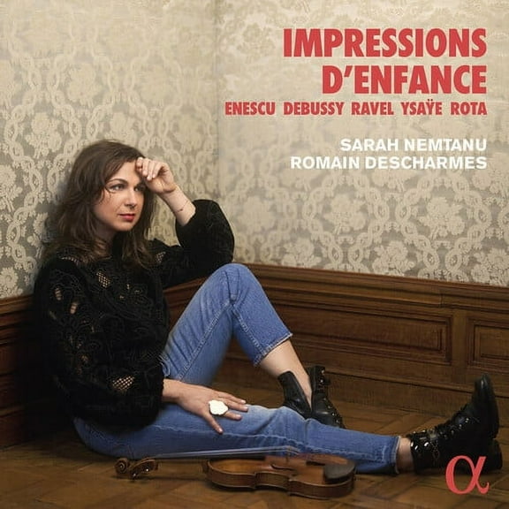 Sarah Nemtanu - Impressions d'enfance - Music & Performance - CD