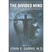 Pre-Owned The Divided Mind: The Epidemic of Mindbody Disorders (Paperback 9780061174308) by Dr. John E Sarno